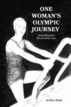 One Woman's Olympic Journey - Ryan, Bill