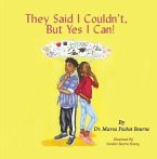 They Said I Couldn't, But Yes I Can! (eBook, ePUB)