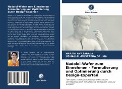 Nadolol-Wafer zum Einnehmen - Formulierung und Optimierung durch Design-Experten - AVASARALA, HARANI;ORUMA, USMAN AL-MUSTAPHA