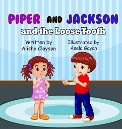 Piper & Jackson & The Loose Tooth - Clayson, Alisha