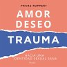 Amor, deseo, trauma (MP3-Download) - Bild 1