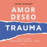 Amor, deseo, trauma (MP3-Download)