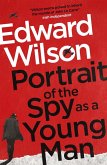Portrait of the Spy as a Young Man (eBook, ePUB)