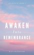 Awaken Into Remembrance (Awakening, #1)... - Bild 1
