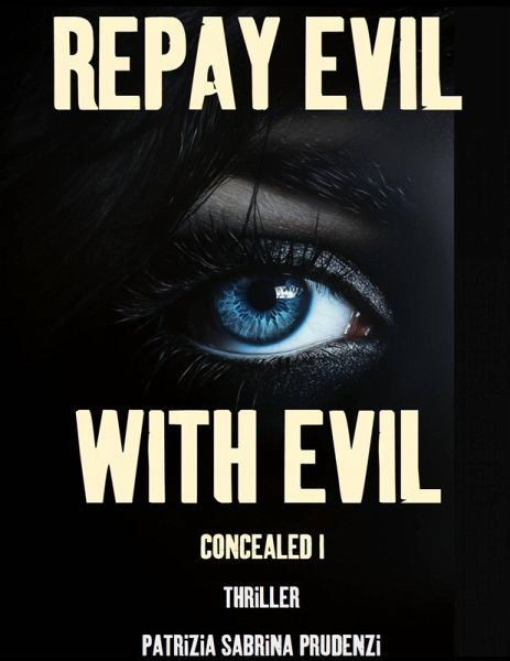 Concealed I (Repay Evil with Evil, #2) (eBook, ePUB)