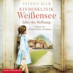 Jahre der Hoffnung / Kinderklinik Weißensee Bd.2 (MP3-Download) - Blum, Antonia