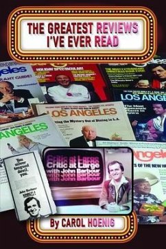 The Greatest Reviews I've Ever Read (eBook, ePUB) - Hoenig, Carol The Greatest Reviews I've Ever Read (eBook, ePUB) - Hoenig, Carol