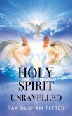 Holy Spirit Unravelled (eBook, ePUB)