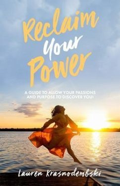 Reclaim Your Power (eBook, ePUB) - Krasnodembski, Lauren