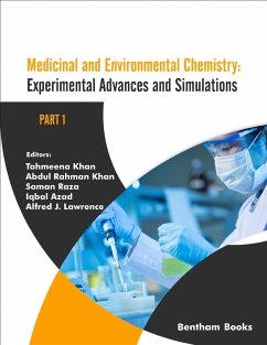 Medicinal and Environmental Chemistry: Experimental Advances and Simulations (Part I) (eBook, ePUB)