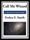 Call Me Wizard (eBook, ePUB)
