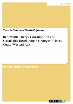 Renewable Energy Consumption and Sustainable Development Strategies in Ivory Coast (West Africa) (eBook, PDF) - Edjoukou, Yessoh Gaudens Thecle