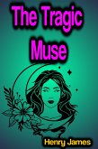 The Tragic Muse (eBook, ePUB)