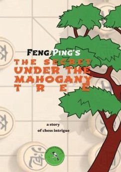 The Secret under the Mahogany tree (eBook, ePUB) - Feng, Ping