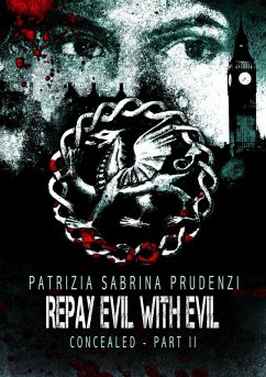 Concealed II (Repay Evil with Evil, #3) (eBook, ePUB) - Prudenzi, Patrizia Sabrina