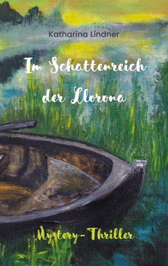 Im Schattenreich der Llorona (eBook, ePUB) - Lindner, Katharina