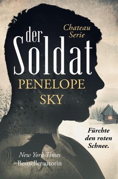 Der Soldat (Das Chateau, #3) (eBook, ePUB) - Sky, Penelope