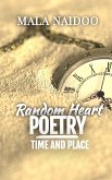 Random Heart Poetry : Time and Place (eBook, ePUB)