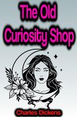 The Old Curiosity Shop (eBook, ePUB)