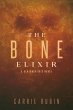 The Bone Elixir (Benjamin Oris, #3)... - Bild 1