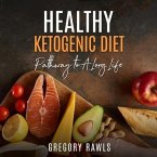 Healthy Ketogenic Diet (eBook, ePUB)