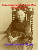 Extraordinary Life of Great Slave Harriet Jacobs (eBook, ePUB)