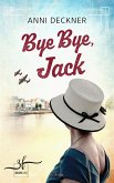 Bye Bye, Jack (eBook, ePUB)
