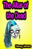 The Altar of the Dead (eBook, ePUB)