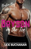 Bryson: on the ice (Boston Bay Vikings, #6) (eBook, ePUB)