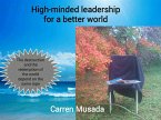 High-minded leadership for a better world (eBook, ePUB)