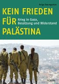 Kein Frieden für Palästina (eBook, ePUB)