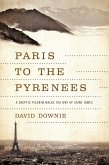 Paris to the Pyrenees (eBook, ePUB)