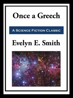 Once a Greech (eBook, ePUB) - Smith, Evelyn E.