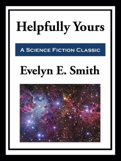 Helpfully Yours (eBook, ePUB) - Smith, Evelyn E.