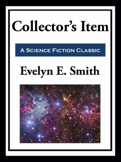 Collector's Item (eBook, ePUB) - Smith, Evelyn E.
