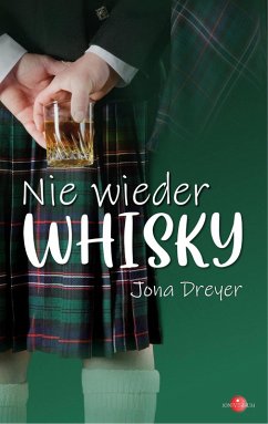 Nie wieder Whisky (eBook, ePUB) - Dreyer, Jona