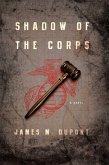 Shadow of the Corps (eBook, ePUB)