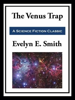 The Venus Trap (eBook, ePUB) - Smith, Evelyn E.