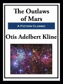 The Outlaws of Mars (eBook, ePUB)