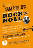 Sam Phillips. Der Mann, der den Rock´n´Roll erfand (eBook, ePUB)