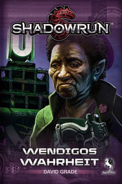 Shadowrun: Wendigos Wahrheit (Roman) - Grade, David