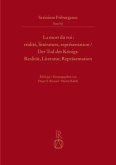 La mort du roi : réalité, littérature, représentation   Der Tod des Königs: Realität, Literatur, Repräsentation