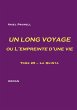 UN LONG VOYAGE ou L'empreinte d'une vie... - Bild 1