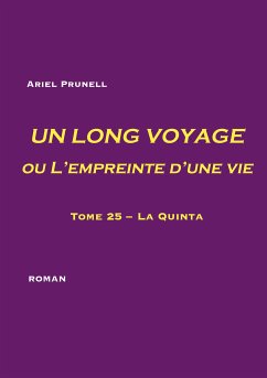 UN LONG VOYAGE ou L'empreinte d'une vie - tome 25 (eBook, ePUB) - Prunell, Ariel