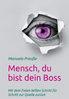 Mensch, du bist dein Boss (eBook, ePUB)