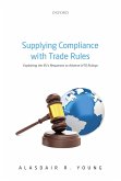 Supplying Compliance with Trade Rules (eBook, ePUB)