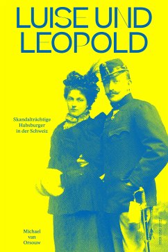 Luise und Leopold (eBook, ePUB) - van Orsouw, Michael