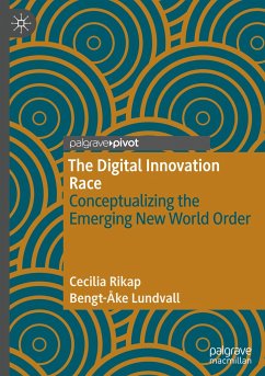 The Digital Innovation Race - Rikap, Cecilia;Lundvall, Bengt-Åke