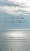 Alt werden und alt sein (eBook, ePUB)