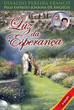 Luz da Esperança (eBook, ePUB) - Franco, Divaldo Pereira